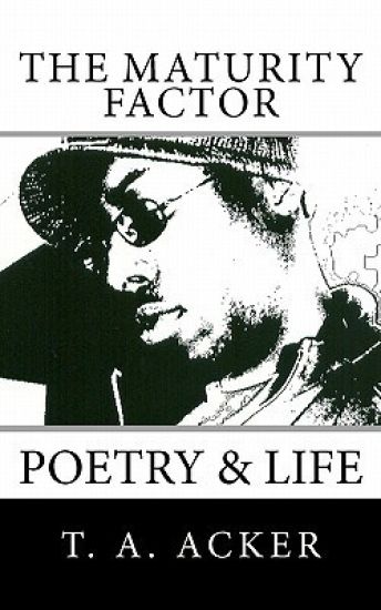 The Maturity Factor: Poetry & Life