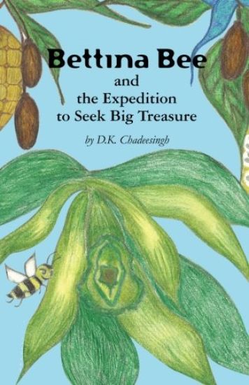 Bettina Bee and the Expedition to Seek Big Treasure