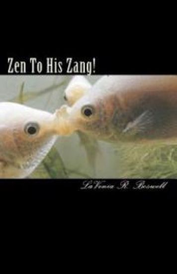 Zen To His Zang