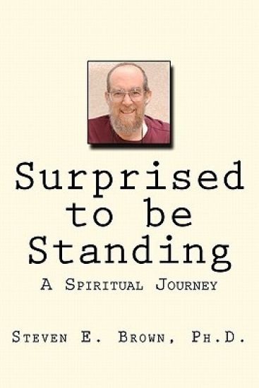 Surprised to be Standing: A Spiritual Journey