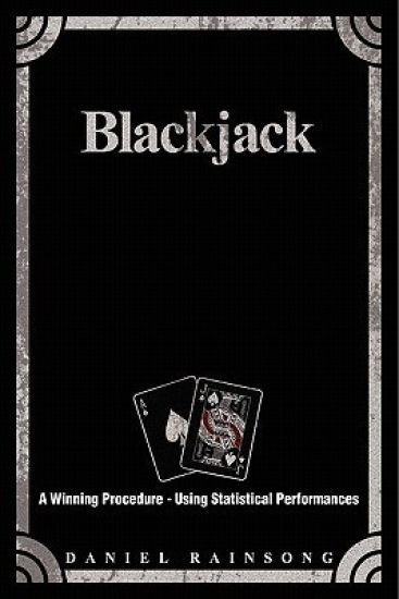 Blackjack: A Winning Procedure - Using Statistical Performances