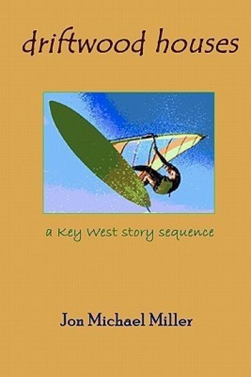 Driftwood Houses: a Key West story sequence