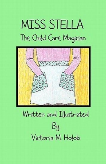 Miss Stella, The Child Care Magician