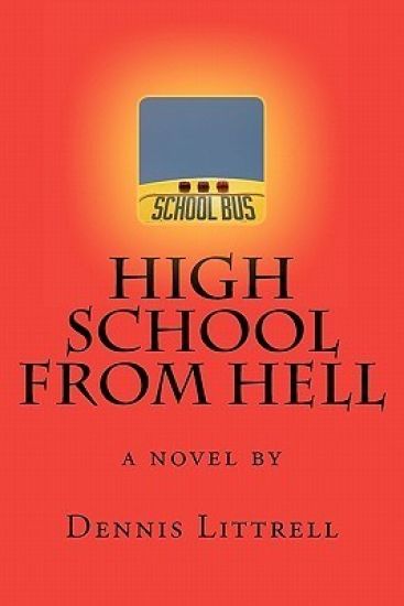 High School from Hell: a novel by