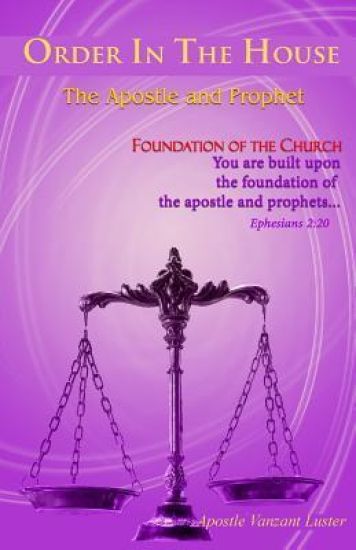 Order In the House: The Apostle and the Prophet