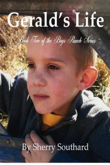 "Gerald's Life": Boy's Ranch Series