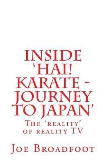 Inside 'Hai! Karate - Journey to Japan'