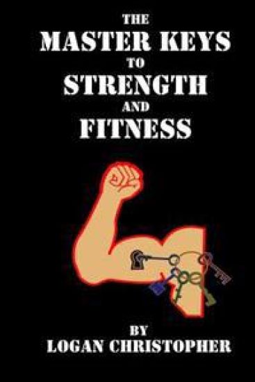 The Master Keys to Strength and Fitness