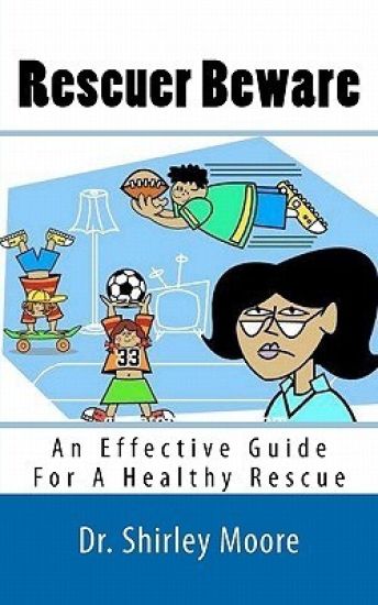 Rescuer Beware: An Effective Guide For A Healthy Rescue