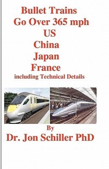 Bullet Trains Go Over 365mph US, China, Japan, France