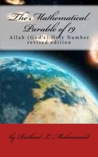 The Mathematical Parable of 19: Allah (God's) Holy Number