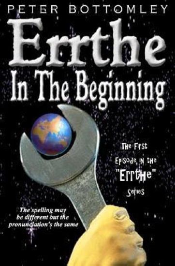 Errthe - In The Beginning: The Spelling May Be Different But The Pronunciation's The Same