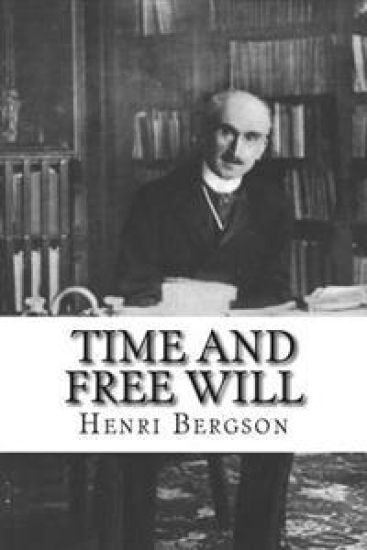 Time And Free Will: An Essay on the Immediate Data of Consciousness