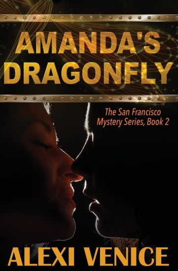 Amanda's Dragonfly, The San Francisco Mystery Series, Book 2