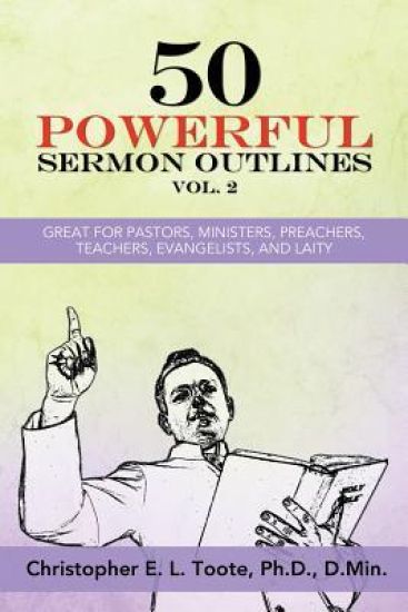 50 Powerful Sermon Outlines, Vol. 2