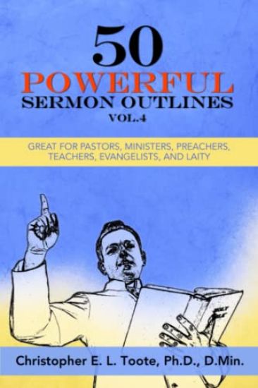 50 Powerful Sermon Outlines, Vol. 4
