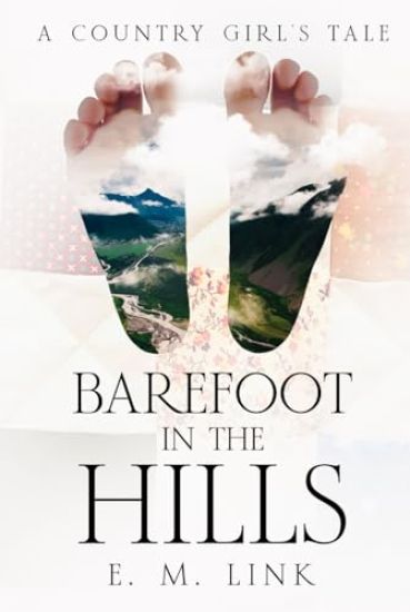 Barefoot in the Hills