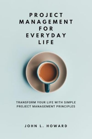 Project Management for Everyday Life