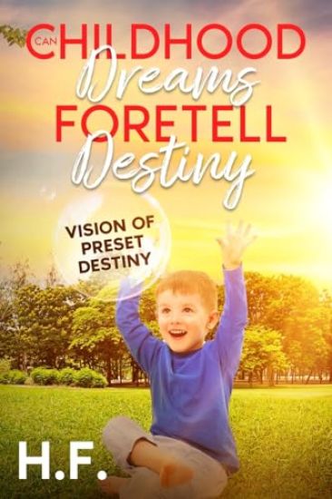 Can Childhood Dreams Foretell Destiny