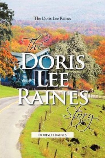 The Doris Lee Raines Story