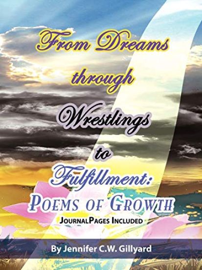 From Dreams, Through Wrestlings, To Fulfillment