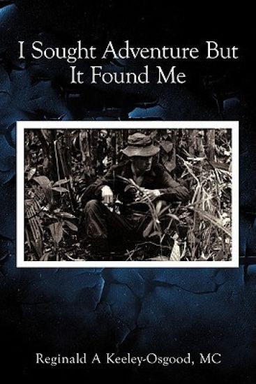 I Sought Adventure But It Found Me