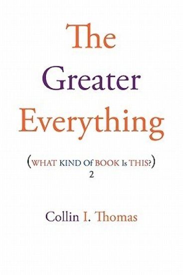 The Greater Everything
