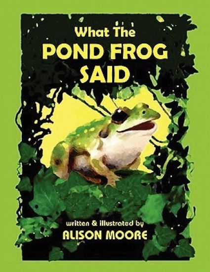 What The POND FROG Said