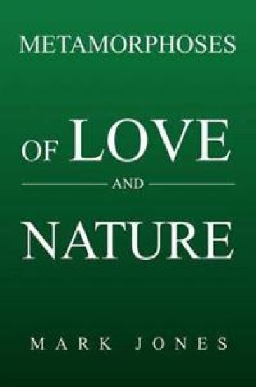 Metamorphoses of Love and Nature