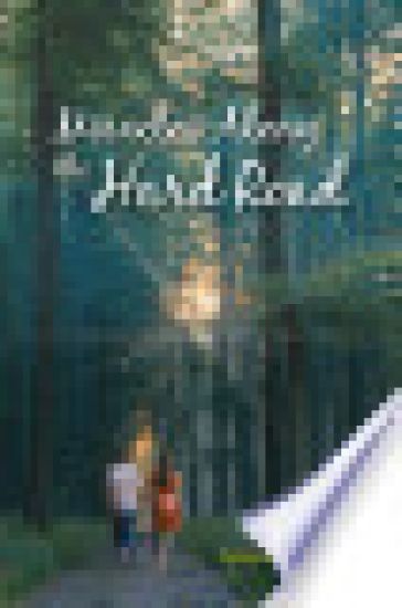 Miracles Along the Hard Road