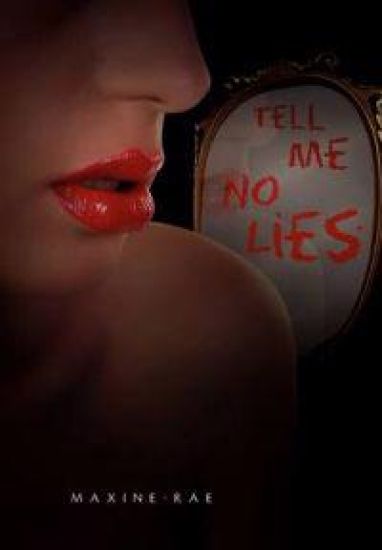 Tell Me No Lies