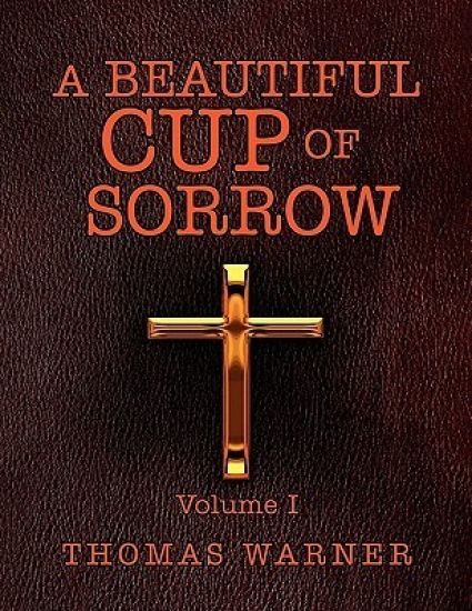 A Beautiful Cup of Sorrow