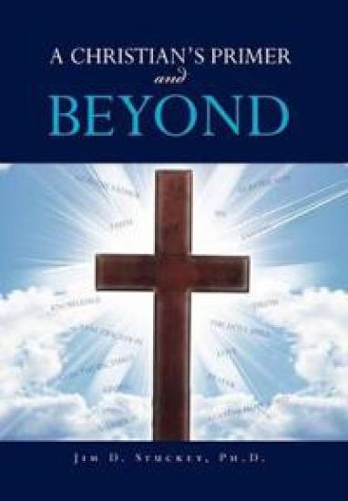 A CHRISTIAN'S PRIMER and BEYOND