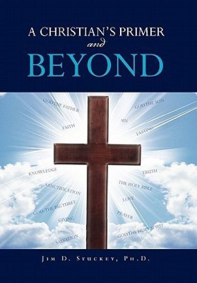 A CHRISTIAN'S PRIMER and BEYOND