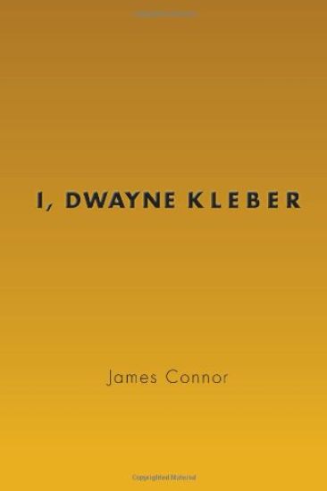 I, Dwayne Kleber