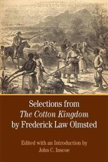 Selections from the Cotton Kingdom by Frederick Law Olmsted