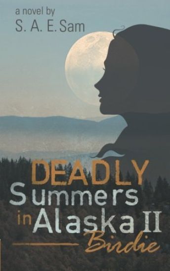 Deadly Summers in Alaska II