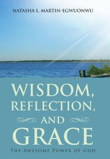 Wisdom, Reflection, and Grace
