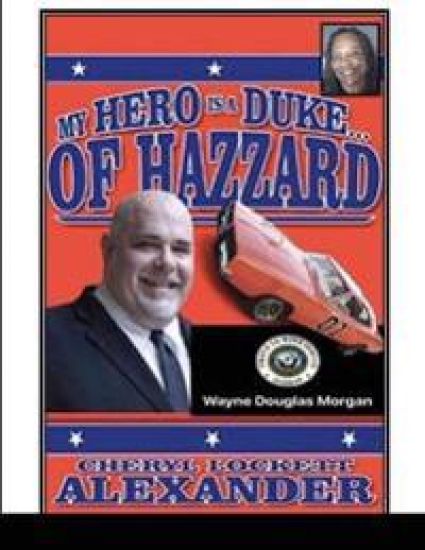 My Hero Is a Duke...of Hazzard Wayne Douglas Morgan Edition