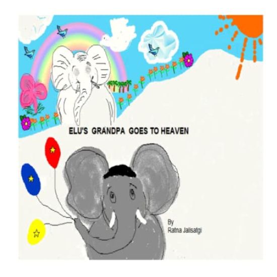 Elu's Grandpa Goes to Heaven.