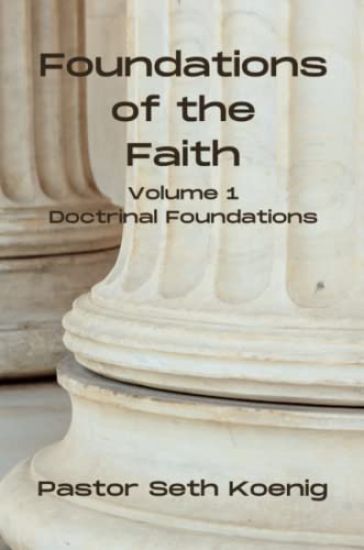 Foundations of the Faith (Vol. 1)