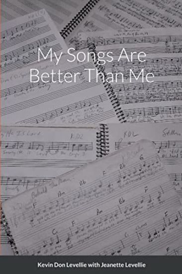 My Songs Are Better Than Me