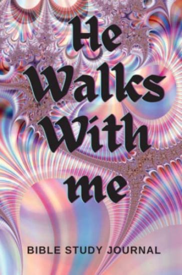 He Walks With Me