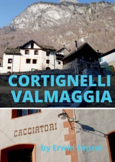 Cortignelli im Maggiatal.