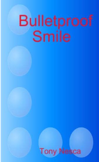 Bulletproof Smile