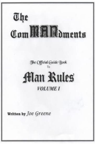 The ComMANdments; The Official Guide Book to Man Rules, Volume I