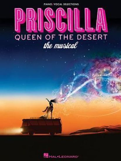 Priscilla, Queen of the Desert - the Musical