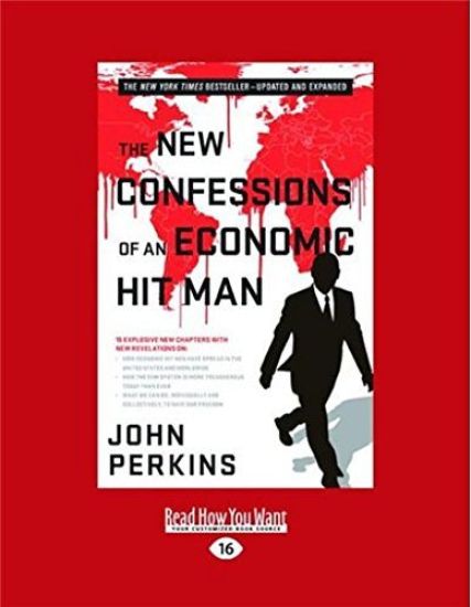 The New Confessions of an Economic Hit Man