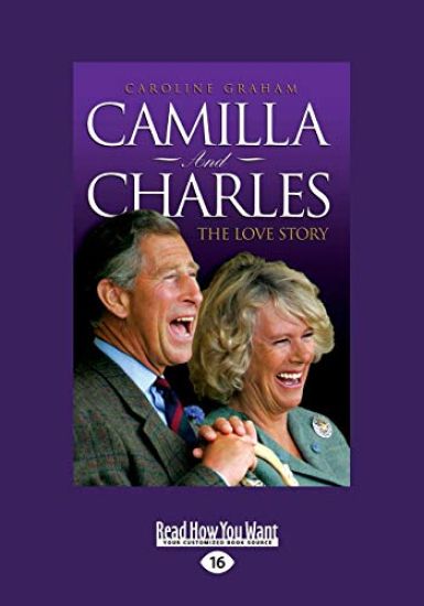 Camilla and Charles - The Love Story