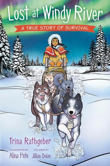 Lost at Windy River: A True Story of Survival